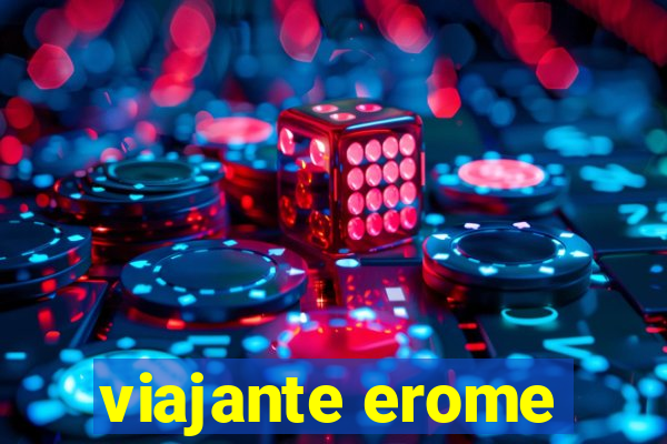 viajante erome